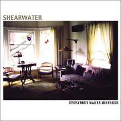 Shearwater : Everybody Makes Mistakes